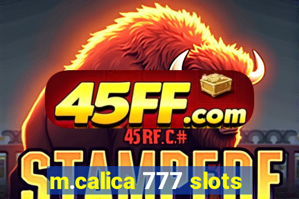 m.calica 777 slots